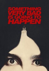 Something Very Bad Is Going to Happen – อย่าหวังว่าเรื่องนี้จะจบสวย (ซับไทย) (จบ)
