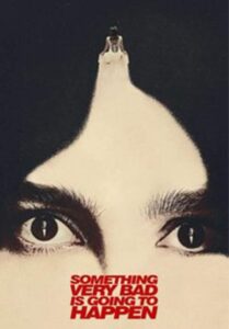 อย่าหวังว่าเรื่องนี้จะจบสวย – Something Very Bad Is Going to Happen (พากย์ไทย) (จบ)