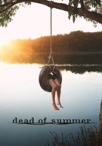Dead of Summer – แคมป์หลอน ซ่อนตาย (พากย์ไทย) (จบ)